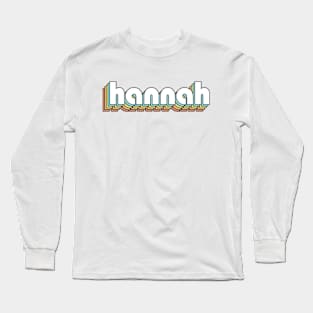 Hannah - Retro Rainbow Typography Faded Style Long Sleeve T-Shirt